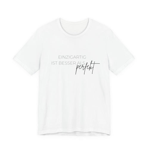 "Perfekt"  T-Shirt